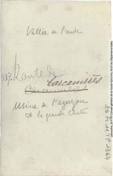 Vallée de l'Aude. 337. Route de Carcanières : usine de l'Aguzou et la grande chute. - Toulouse : maison Labouche frères, [entre 1900 et 1940]. - Photographie (1900/1940) - verso